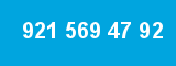 921 569 47 92